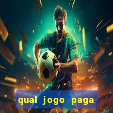 qual jogo paga mesmo de verdade